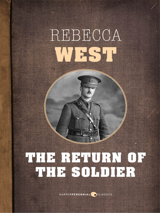 Title details for The Return of the Soldier by Rebecca West - Available